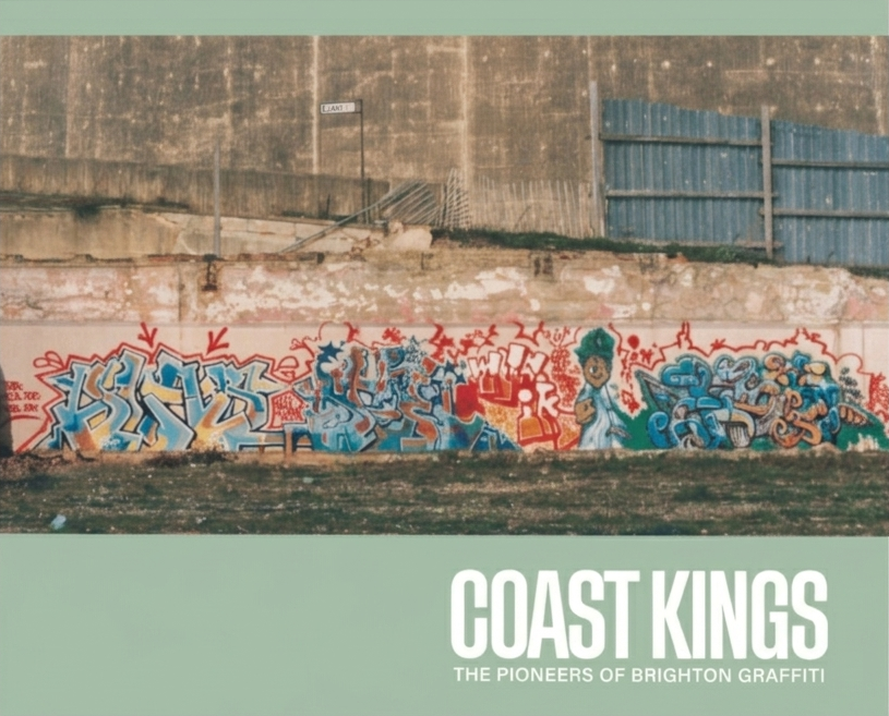 Coast Kings: The Pioneers of Brighton Graffiti