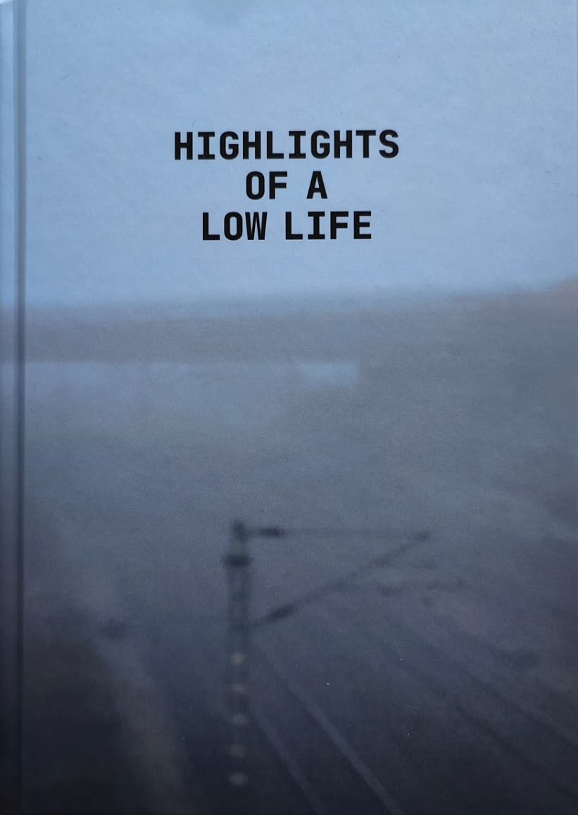 Highlights of a low life